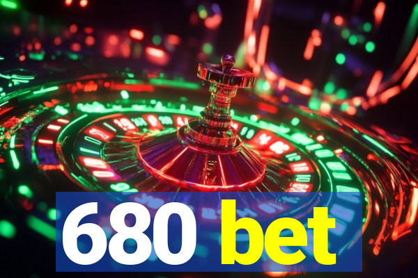 680 bet